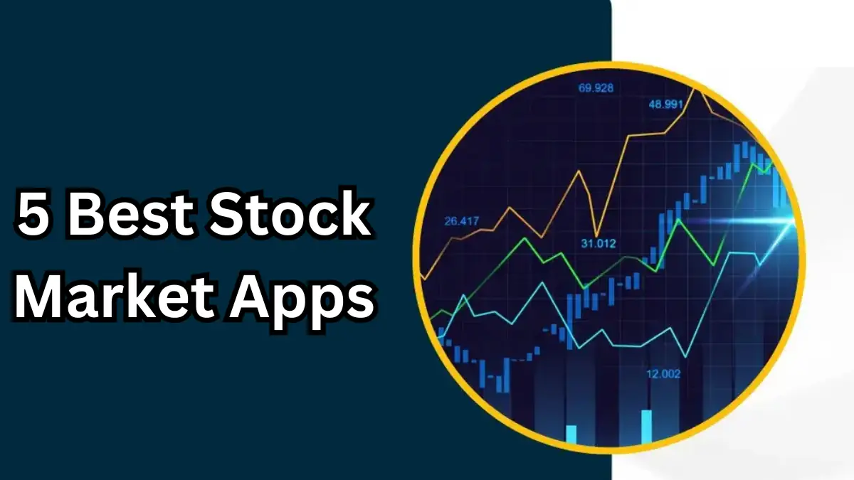 5 Best Stock Market Apps